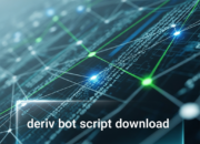 Deriv Bot Script Download: Ultimate Guide to Trading Automation