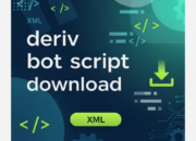 Deriv Bot XML Script Download: The Ultimate 2024 Guide to Automated Trading