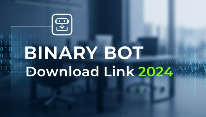 Binary Bot Download Link 2024: The Ultimate Guide to Automated Trading