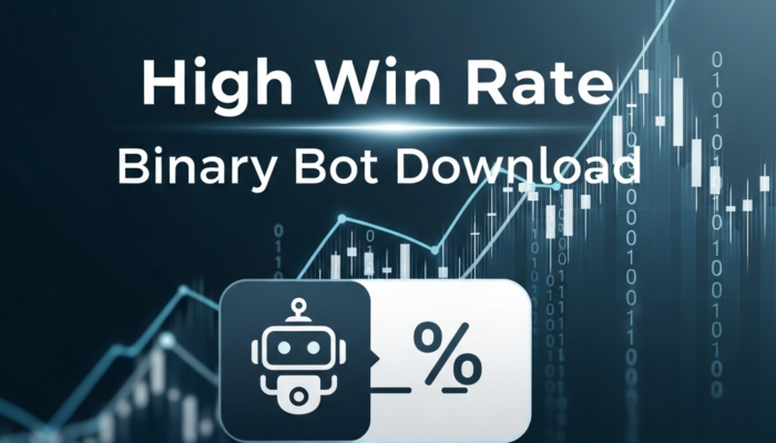 High Win Rate Binary Bot Download: The Ultimate 2024 Guide to Automated Trading